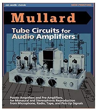 Mullard Tube Circuits for Audio Amplifiers