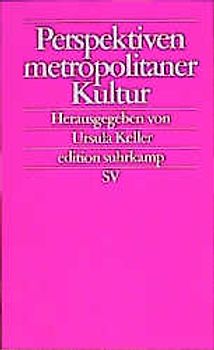 Perspektiven metropolitaner Kultur