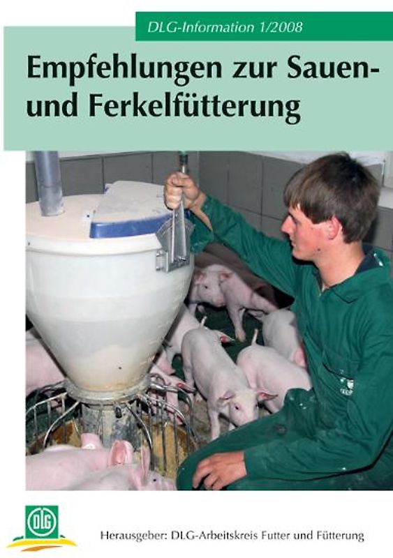 Empfehlungen zur Sauen- und Ferkelfütterung
