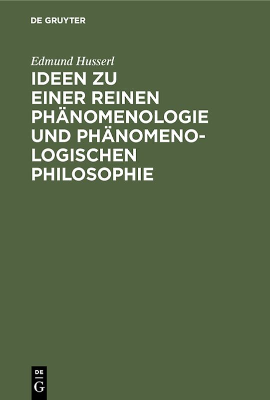 Ideen zu einer reinen Phänomenologie und phänomenologischen Philosophie