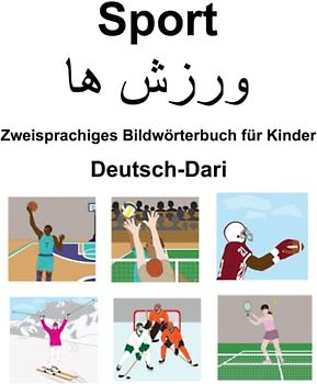 Deutsch-Dari Sport / ورزش ها Zweisprachiges Bildwörterbuch für Kinder