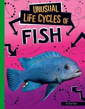 Unusual Life Cycles of Fish