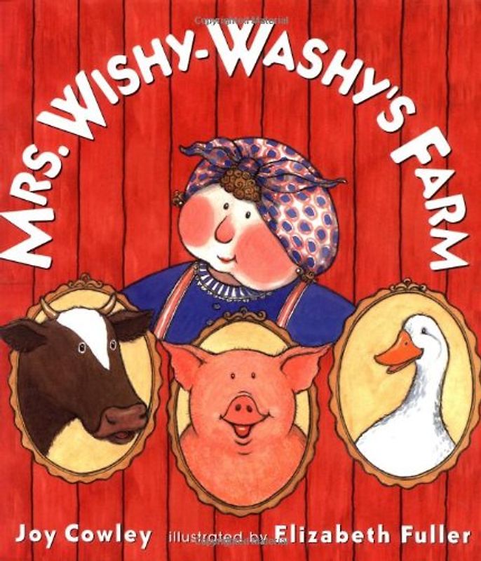 Mrs. Wishy-Washy's Farm - Joy Cowley