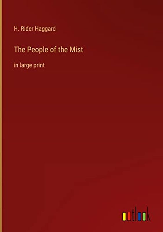 The People of the Mist: in large print