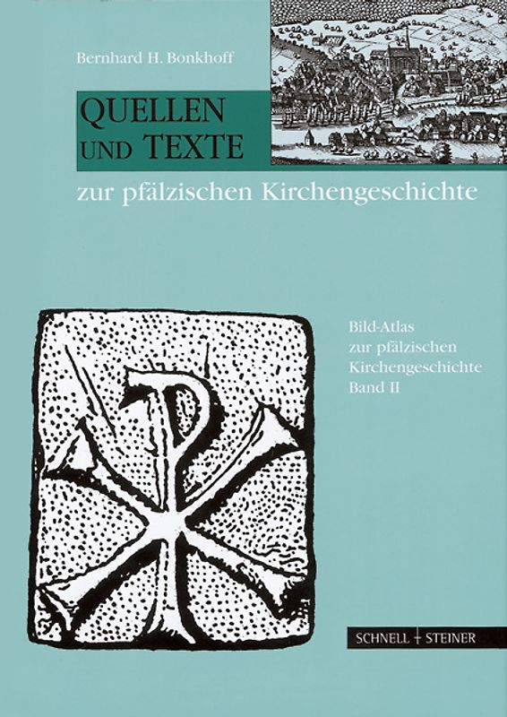 Quellen und Texte zur pfälzischen Kirchengeschichte