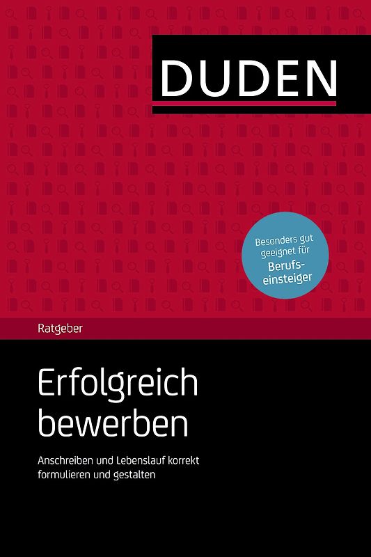 Duden Ratgeber – Erfolgreich bewerben