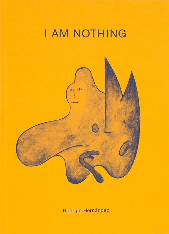 Rodrigo Hernandez: I Am Nothing