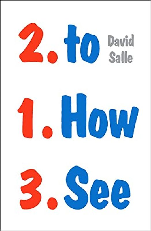 How to See: Looking, Talking, and Thinking About Art