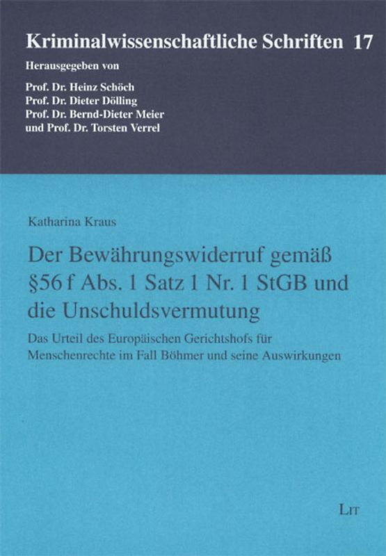 Der Bewährungswiderruf gemäß § 56 f Abs. 1 Satz 1 Nr. 1 StGB und die Unschuldsvermutung
