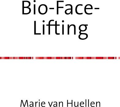 Bio-Face-Lifting