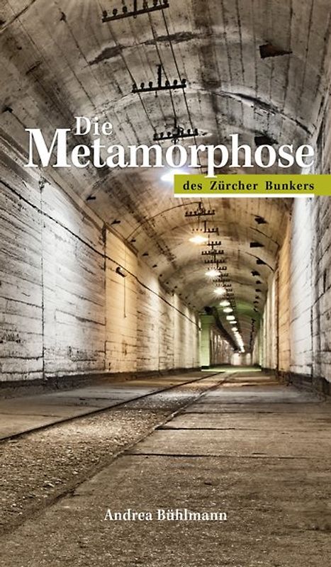 Die Metamorphose des Zürcher Bunkers