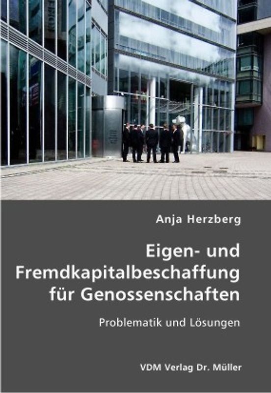 Eigen- und Fremdkapitalbeschaffung für Genossenschaften