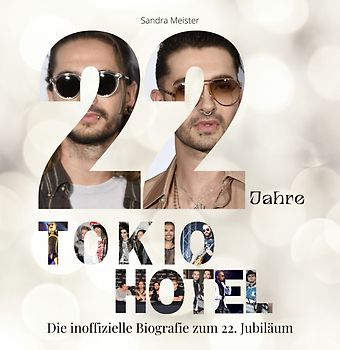 22 Jahre Tokio Hotel
