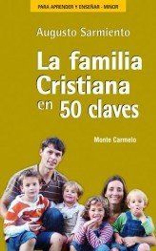La familia cristiana en 50 claves