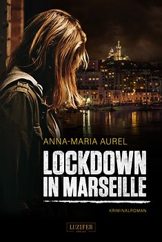 LOCKDOWN IN MARSEILLE