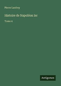 Histoire de Napoléon Ier