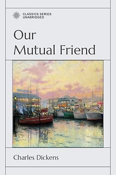 Our Mutual Friend: VOL 2