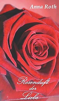 Rosenduft der Liebe: exklusiv-selektiert