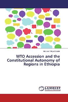 WTO Accession and the Constitutional Autonomy of Regions in Ethiopia