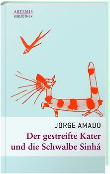 Der Gestreifte Kater und die Schwalbe Sinhá
