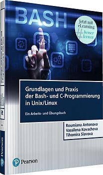 Grundlagen und Praxis der Bash-und C-Programmierung in Unix/Linux