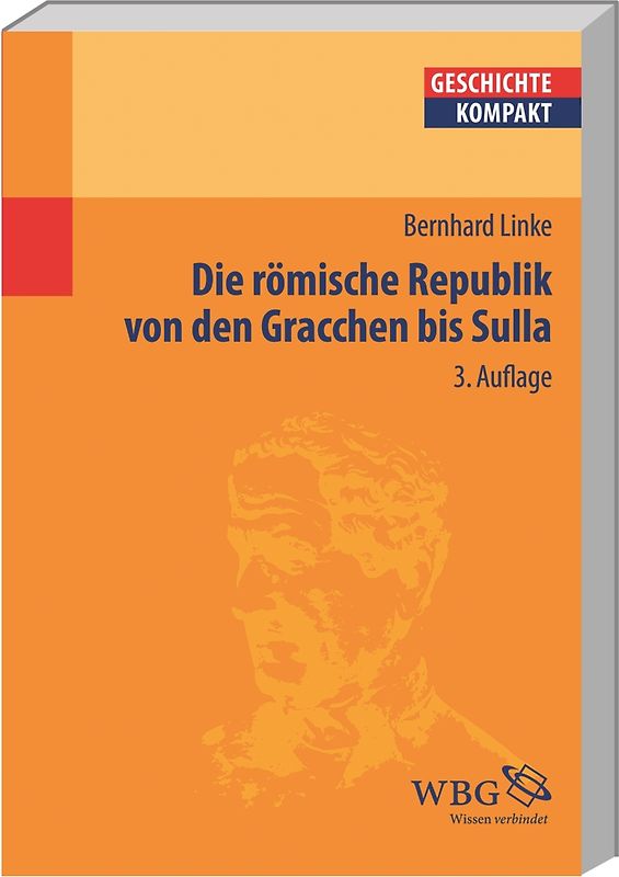 Die Römische Republik von den Gracchen bis Sulla