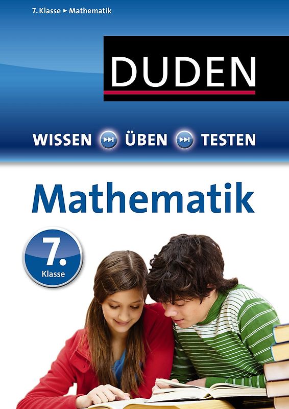 Wissen – Üben – Testen: Mathematik 7. Klasse