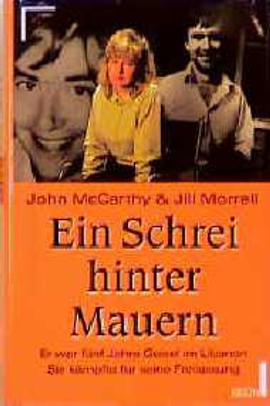 Ein Schrei hinter Mauern. Er war fünf Jahre Geisel im Libanon. Sie kämpfte für seine Freilassung