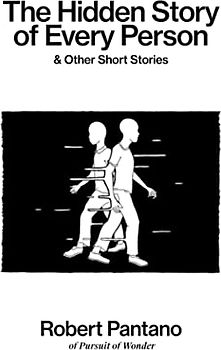 The Hidden Story of Every Person: & Other Short Stories