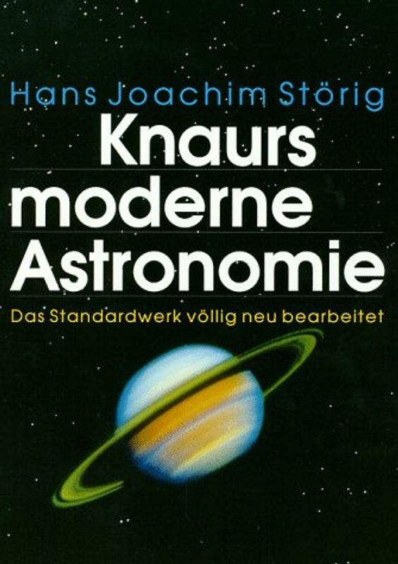Knaurs Moderne Astronomie. Das Standardwerk völlig neu bearbeitet