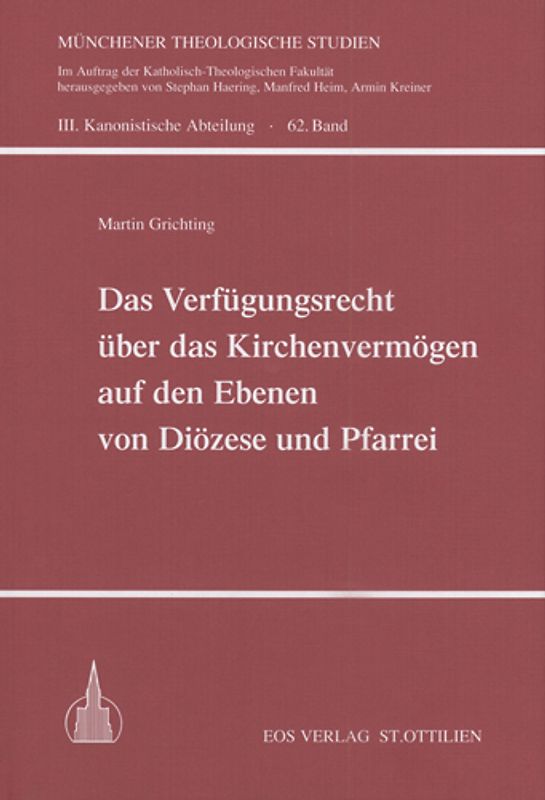 Das Verfügungsrecht über das Kirchenvermögen auf den Ebenenvon Diözese und Pfarrei