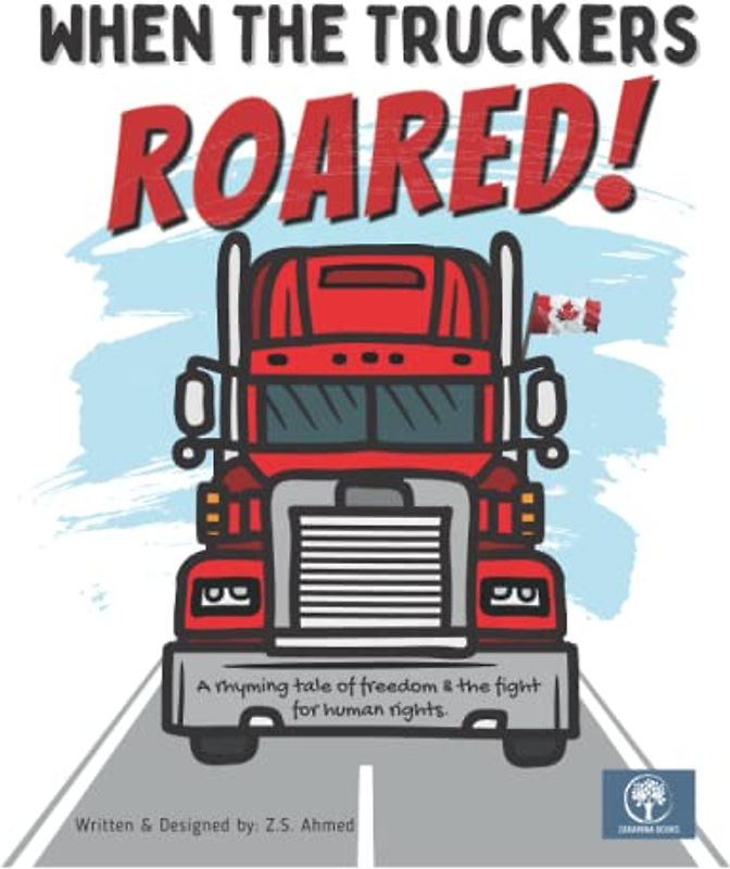When The Truckers Roared: A Tale of Freedom & The Fight for Human Rights