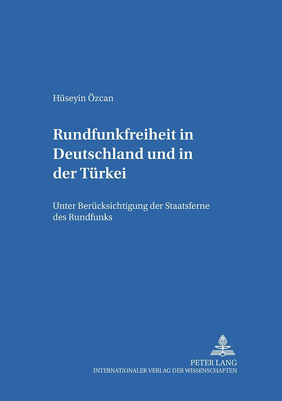 Rundfunkfreiheit in Deutschland und in der Türkei