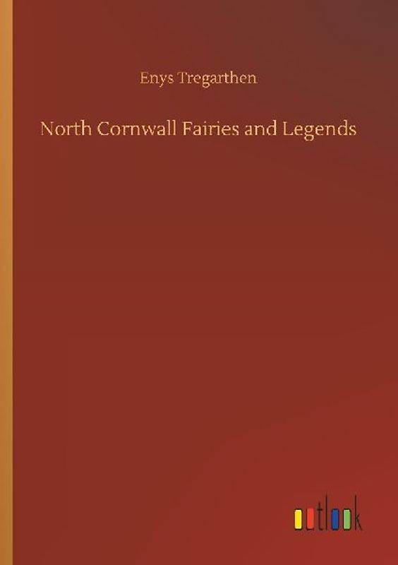 North Cornwall Fairies and Legends