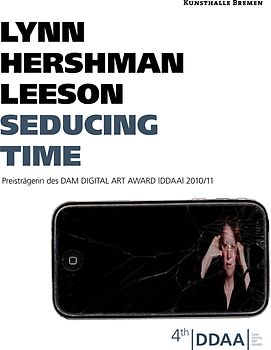 Lynn Hershman Leeson - Seducing Time