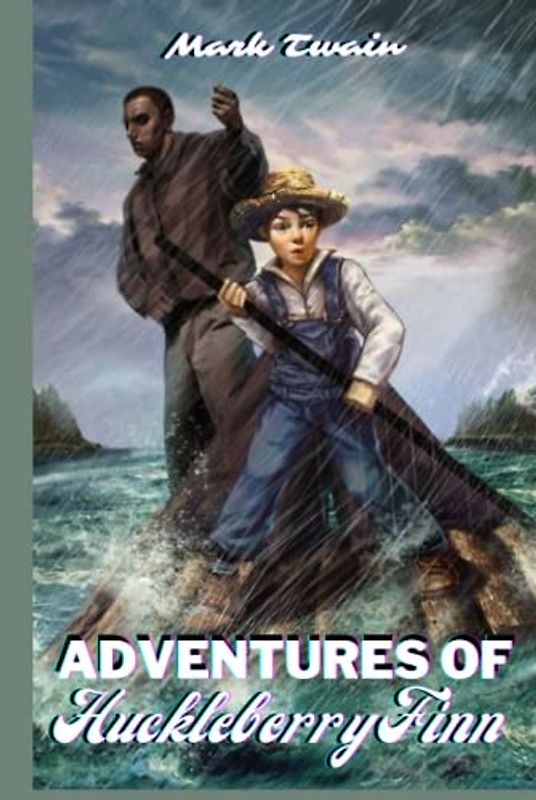 Adventures of Huckleberry Finn (Annotated)