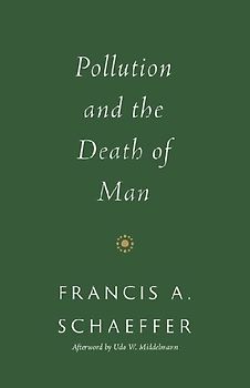 Pollution and the Death of Man
