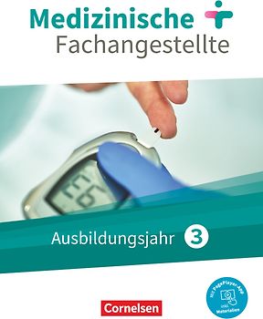 Medizinische Fachangestellte - Neue Ausgabe - 3. Ausbildungsjahr