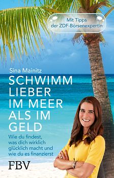 Schwimm lieber im Meer als im Geld
