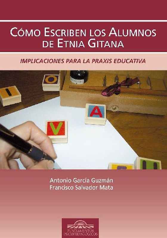 Cómo escriben los alumnos de etnia gitana : implicaciones para la praxis educativa