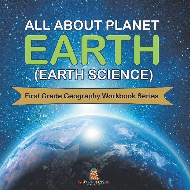 All About Planet Earth (Earth Science)