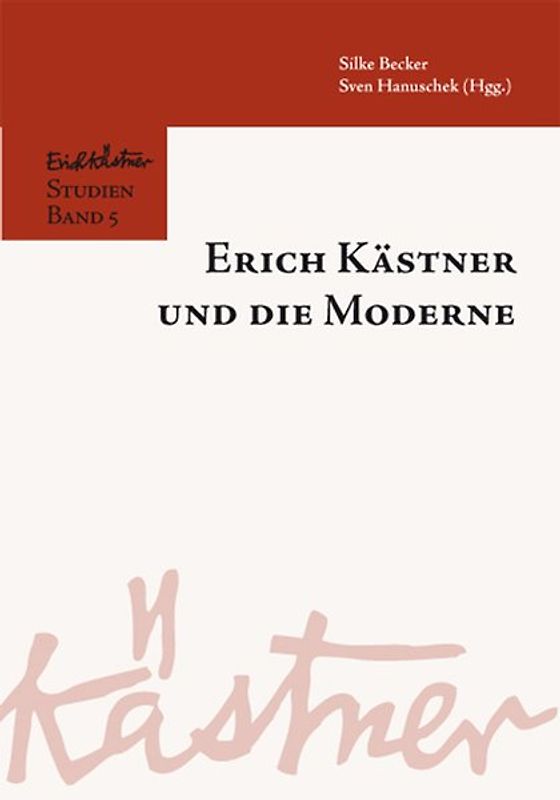 Erich Kästner und die Moderne