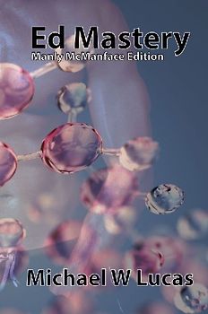 Ed Mastery (Manly McManface Edition)