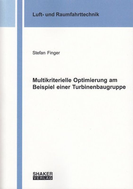 Multikriterielle Optimierung am Beispiel einer Turbinenbaugruppe