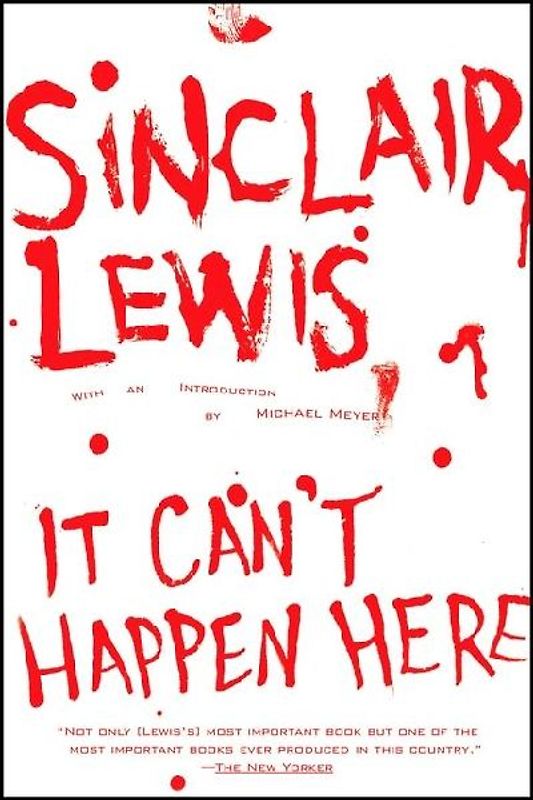 It Can't Happen Here - Sinclair Lewis