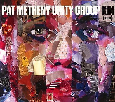 Metheny,Pat Unity Group - Kin (<-->)