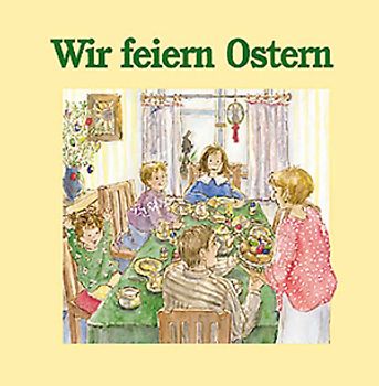 Wir feiern Ostern
