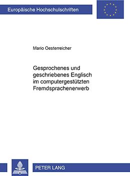Gesprochenes und geschriebenes Englisch im computergestützten Fremdsprachenerwerb