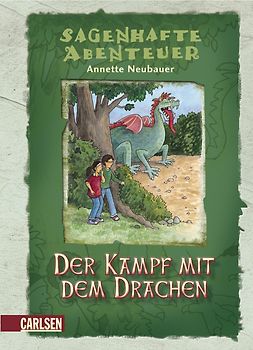 Sagenhafte Abenteuer, Band 5: Der Kampf mit dem Drachen