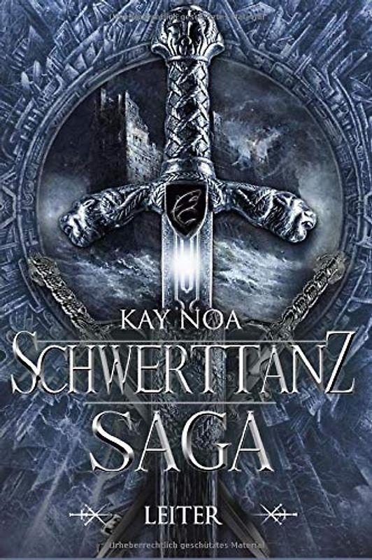 Schwerttanz-Saga 3: Leiter